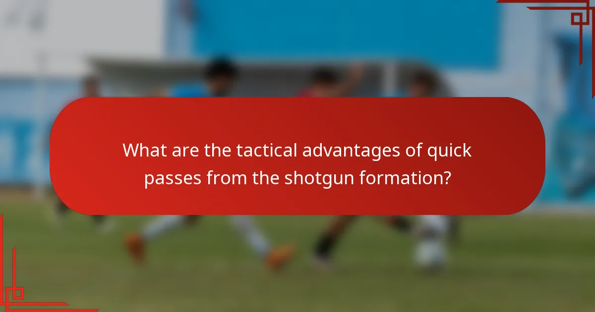 What are the tactical advantages of quick passes from the shotgun formation?